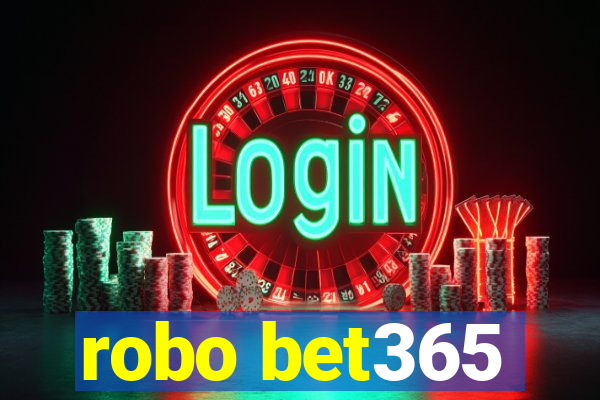 robo bet365